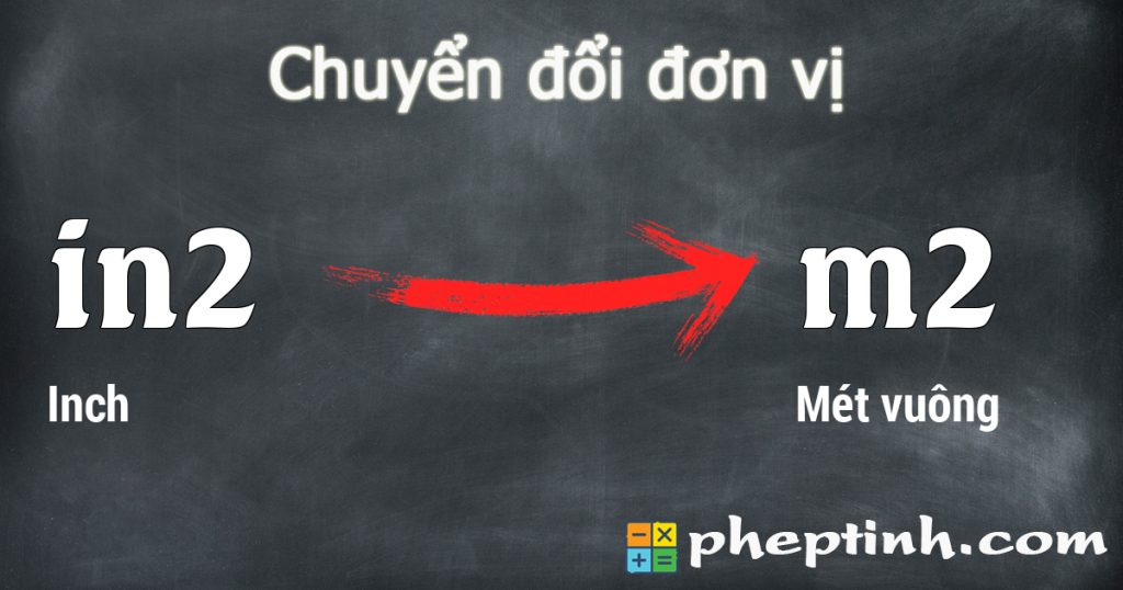 chuy-n-i-inch-in2-sang-m-t-vu-ng-m2-c-ng-c-i-n-v